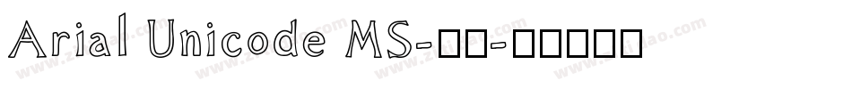 Arial Unicode MS-普通字体转换